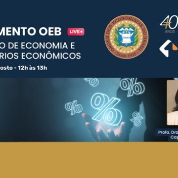 MOMENTO OEB CURSO: Economia e cenários econômicos