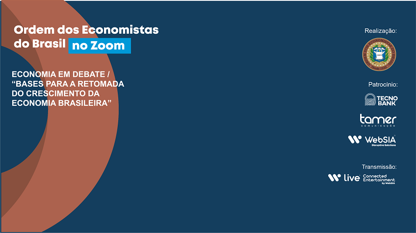 Economia em Debate: Bases para a retomada do crescimento da economia brasileira