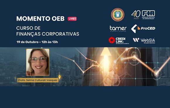 Momento OEB sobre Finanças Corporativas com Selma Culturati